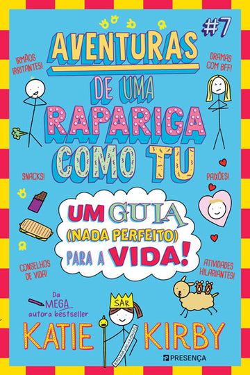 Aventuras de Uma Rapariga Como TU #7 – Um guia (nada perfeito) para a vida!