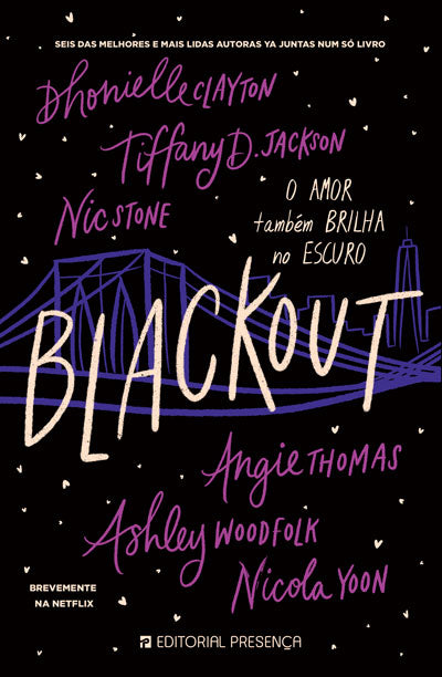 Livro «Blackout - O Amor Também Brilha no Escuro», de Dhonielle Clayton, Tiffany D. Jackson, Nic Stone, Ashley Woodfolk, Angie Thomas, Nicola Yoon na livraria online da Presença. Desconto em todos os livros