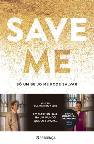 Só um beijo me pode salvar - Save Me #1