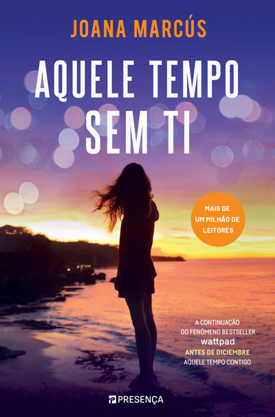 Aquele Tempo Sem Ti – Os Meses ao Teu Lado #2