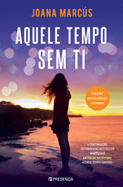Aquele Tempo Sem Ti – Os Meses ao Teu Lado #2