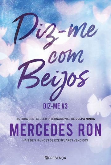 Diz-me Com Beijos – Diz-me #3