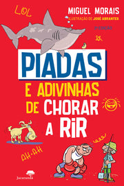 Piadas e adivinhas de chorar a rir