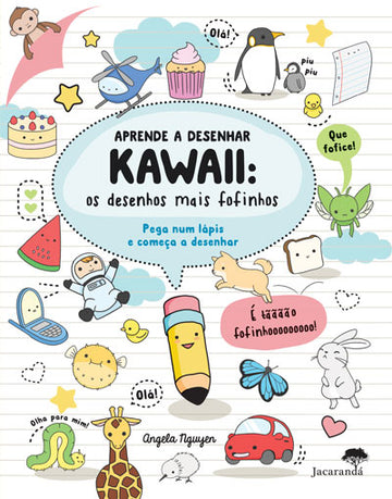 Aprende a Desenhar Kawaii: os desenhos mais fofinhos