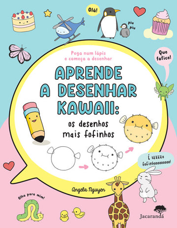Aprende a Desenhar Kawaii: os desenhos mais fofinhos