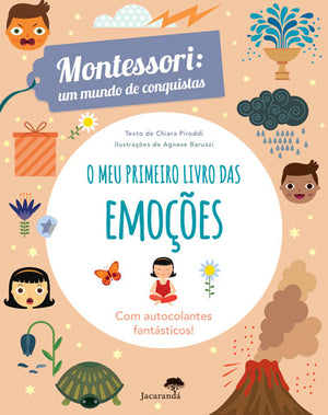 O Meu Primeiro Livro das Emoções  — Montessori: Um Mundo de Conquistas