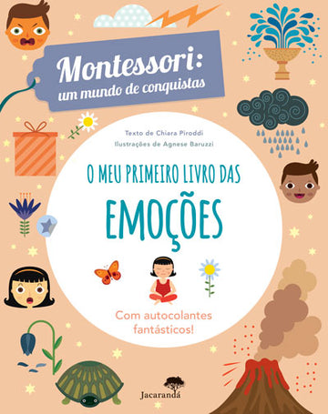 O Meu Primeiro Livro das Emoções  — Montessori: Um Mundo de Conquistas
