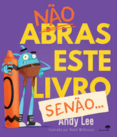 Não Abras Este Livro, Senão...