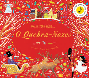 O Quebra Nozes — Uma História Musical