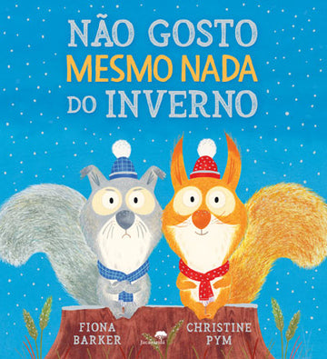 Não Gosto Mesmo Nada do Inverno