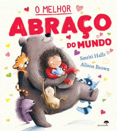 Livro «O Melhor Abraço do Mundo», de Smriti Prasadam-Halls, Alison Brown na livraria online da Presença. Desconto em todos os livros