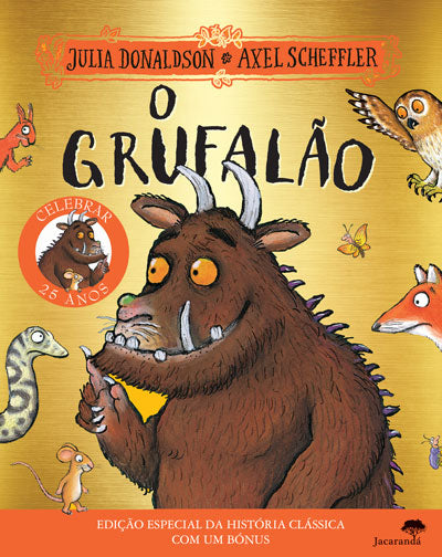 Livro «O Grufalão - Edição Especial 25 Anos», de Axel Scheffler, Julia Donaldson na livraria online da Presença. Desconto em todos os livros