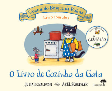 O Livro de Cozinha da Gata - Contos do Bosque da Bolota