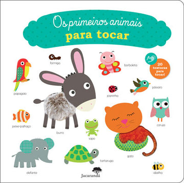 Os Primeiros Animais para Tocar