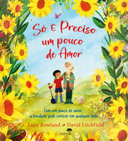 Só É Preciso Um Pouco De Amor