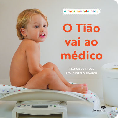 Livro «O Tião vai ao Médico - O Meu Mundo Real»