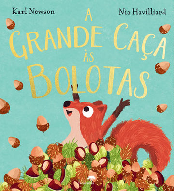 A Grande Caça às Bolotas