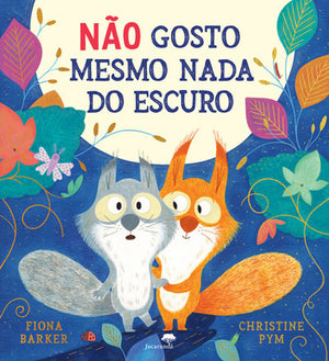 Não Gosto Mesmo Nada do Escuro