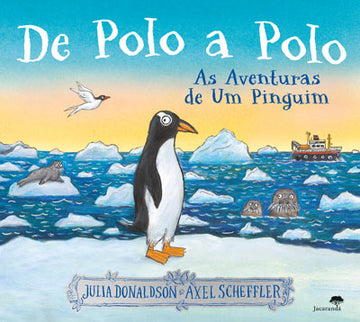 De Polo a Polo - As Aventuras de Um Pinguim
