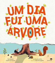 Um Dia Fui Uma Árvore