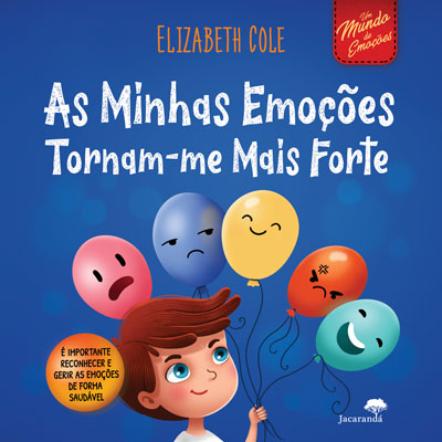 As Minhas Emoções Tornam-me mais Forte