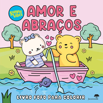 Amor e Abraços - Sunny Vibes