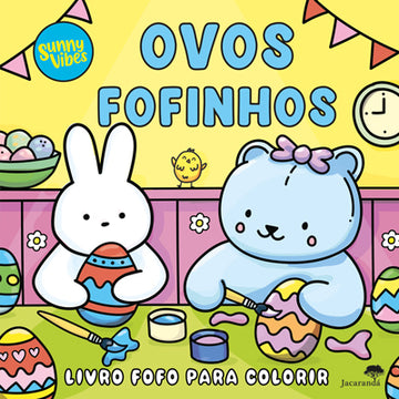 Ovos Fofinhos - Sunny Vibes