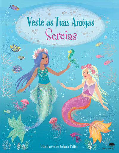 Sereias - Veste as Tuas Amigas