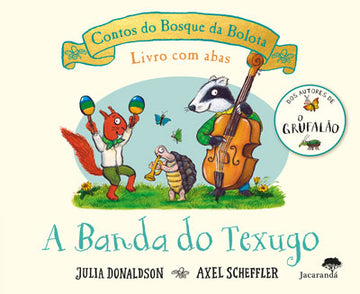 A Banda do Texugo - Contos do Bosque da Bolota