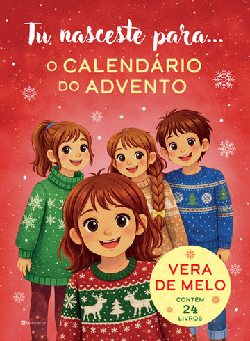 Tu Nasceste para... O Calendário do Advento!