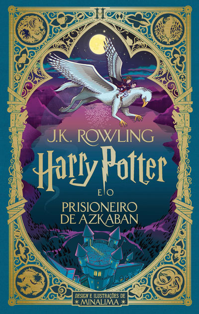 Harry Potter e o Prisioneiro de Azkaban (MinaLima) - Livro de J.K ...