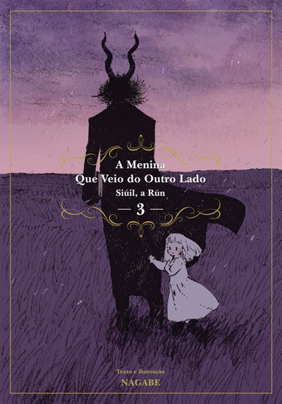 Livro «A Menina Que Veio do Outro Lado: Siúil, a Rún - 3», de Nagabe   na livraria online da Presença. Desconto em todos os livros