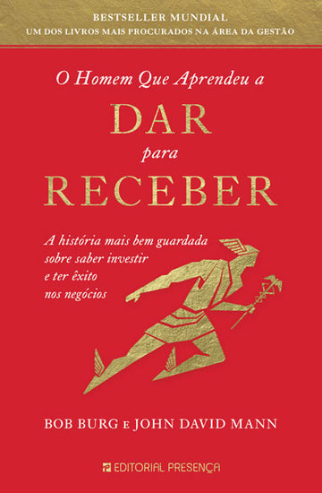 [EBOOK] O Homem que Aprendeu a Dar Para Receber