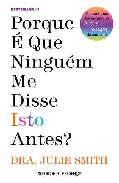 Livro «Porque é que Ninguém Me Disse Isto Antes?», de Julie Smith na livraria online da Presença. Desconto em todos os livros