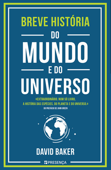 Breve História do Mundo e do Universo