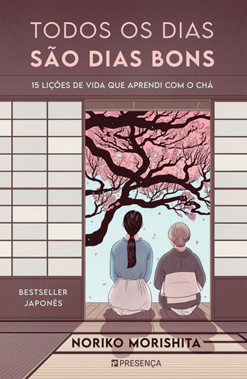 [EBOOK] Todos os Dias São Dias Bons: 15 lições de vida que aprendi com o chá