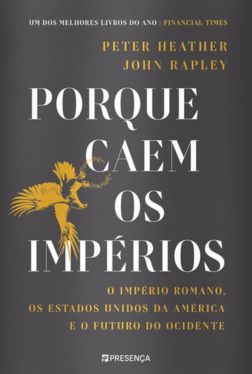 [EBOOK] Porque Caem os Impérios: O Império Romano, os Estados Unidos da América e o Futuro do Ocidente