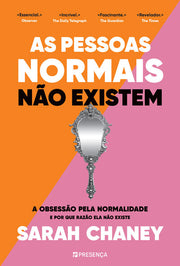 As Pessoas Normais Não Existem