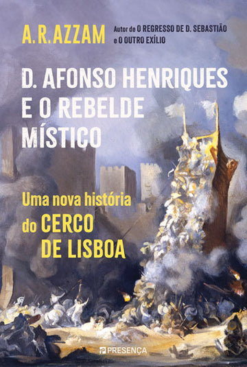 D. Afonso Henriques e o Rebelde Místico