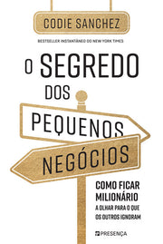 O Segredo dos Pequenos Negócios