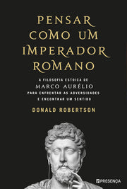 Pensar como um Imperador Romano