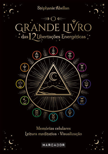 O Grande Livro das 12 Libertações Energéticas