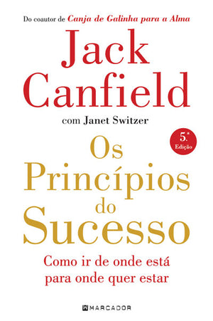 Os Princípios Do Sucesso (Janet Switzer, Jack Canfield)