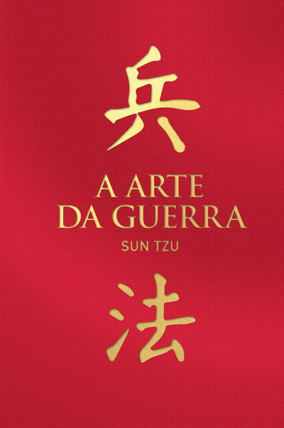 Livro «A Arte da Guerra», de Sun Tzu na livraria online da Presença. Desconto em todos os livros