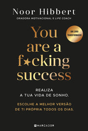 You Are a F*cking Success