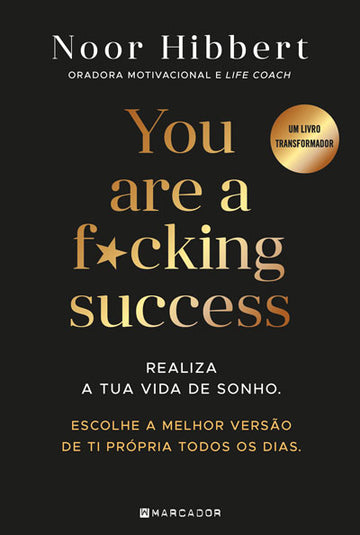 You Are a F*cking Success