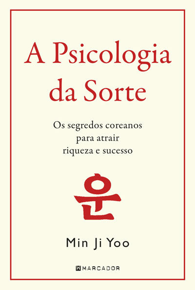 A Psicologia da Sorte