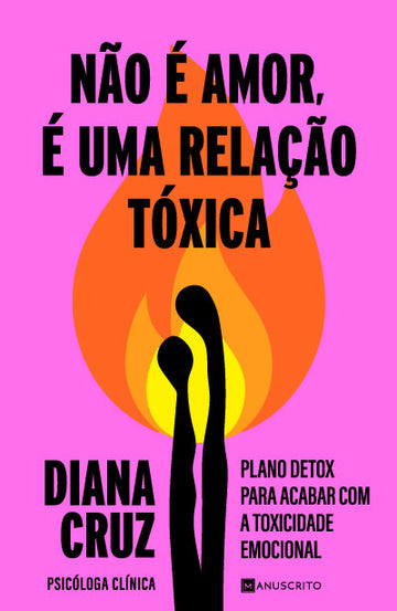 Não é Amor, é Uma Relação Tóxica