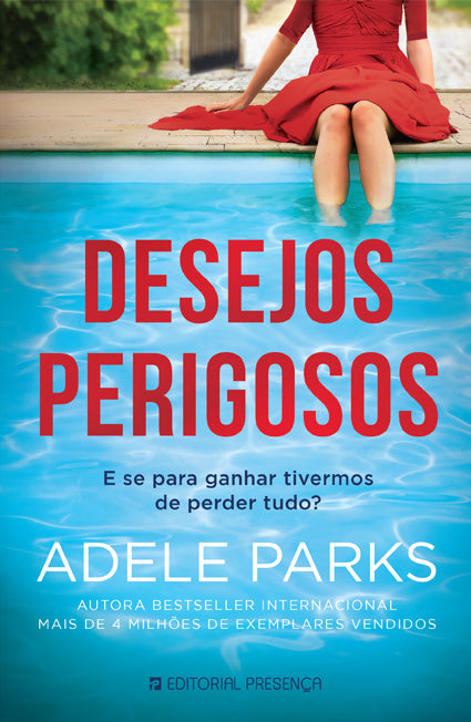 Livro «Desejos Perigosos», de Adele Parks na livraria online da Presença. Desconto em todos os livros