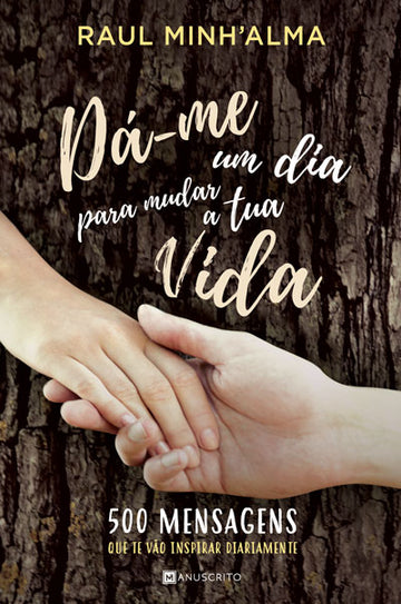 [EBOOK] Dá-me Um Dia Para Mudar a Tua Vida